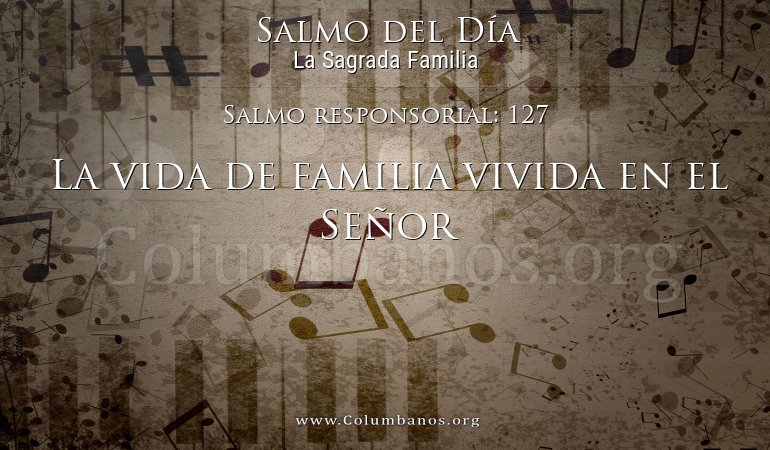 Salmo responsorial: 127
