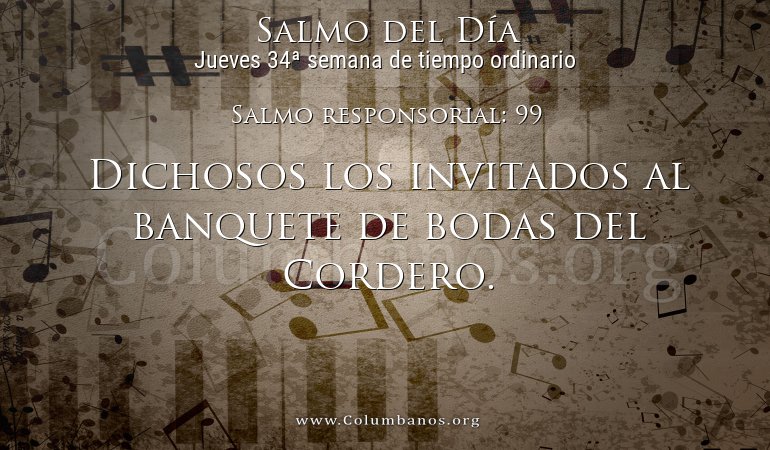 Salmo responsorial: 99 Salmo responsorial: 99