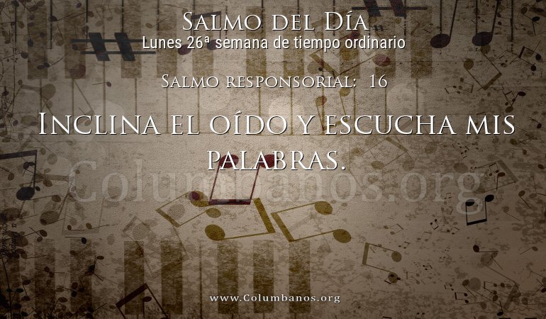 Salmo responsorial:  16