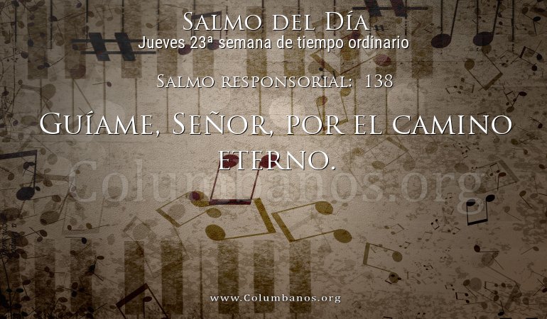 Salmo responsorial:  138